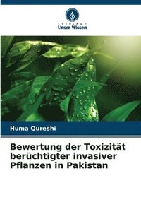 bokomslag Bewertung der Toxizitt berchtigter invasiver Pflanzen in Pakistan