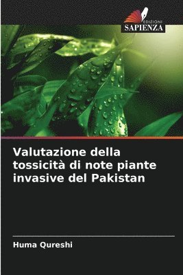 bokomslag Valutazione della tossicit di note piante invasive del Pakistan