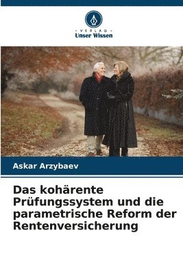 bokomslag Das kohrente Prfungssystem und die parametrische Reform der Rentenversicherung