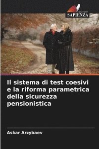 bokomslag Il sistema di test coesivi e la riforma parametrica della sicurezza pensionistica