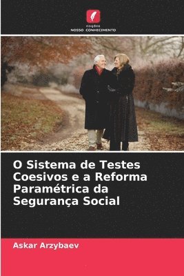 bokomslag O Sistema de Testes Coesivos e a Reforma Paramtrica da Segurana Social