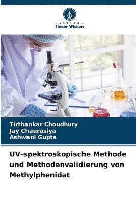 bokomslag UV-spektroskopische Methode und Methodenvalidierung von Methylphenidat