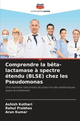 Comprendre la bta-lactamase  spectre tendu (BLSE) chez les Pseudomonas 1