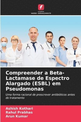 bokomslag Compreender a Beta-Lactamase de Espectro Alargado (ESBL) em Pseudomonas