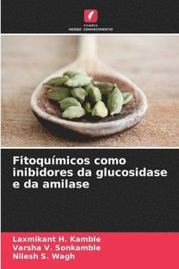 bokomslag Fitoqumicos como inibidores da glucosidase e da amilase