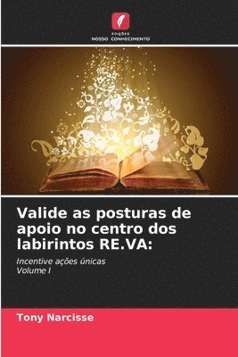 Valide as posturas de apoio no centro dos labirintos RE.VA 1