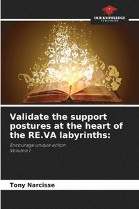 bokomslag Validate the support postures at the heart of the RE.VA labyrinths