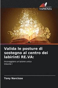 bokomslag Valida le posture di sostegno al centro dei labirinti RE.VA