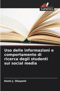 bokomslag Uso delle informazioni e comportamento di ricerca degli studenti sui social media