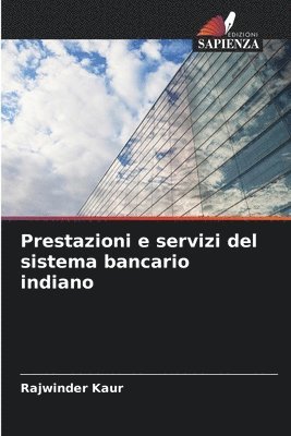 bokomslag Prestazioni e servizi del sistema bancario indiano