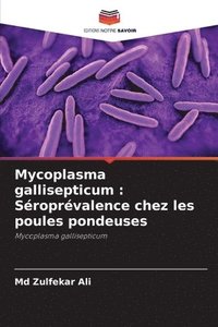 bokomslag Mycoplasma gallisepticum