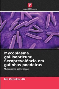 bokomslag Mycoplasma gallisepticum