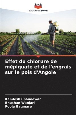 bokomslag Effet du chlorure de mpiquate et de l'engrais sur le pois d'Angole