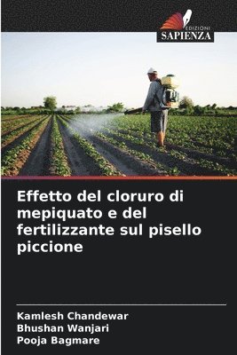 bokomslag Effetto del cloruro di mepiquato e del fertilizzante sul pisello piccione