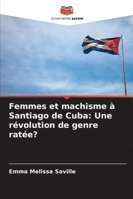 bokomslag Femmes et machisme  Santiago de Cuba