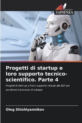 bokomslag Progetti di startup e loro supporto tecnico-scientifico. Parte 4