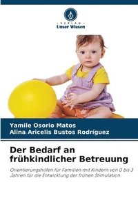 bokomslag Der Bedarf an frhkindlicher Betreuung