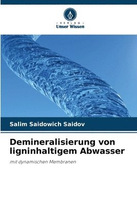 Demineralisierung von ligninhaltigem Abwasser 1