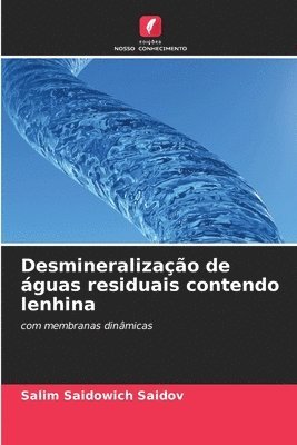 Desmineralizao de guas residuais contendo lenhina 1