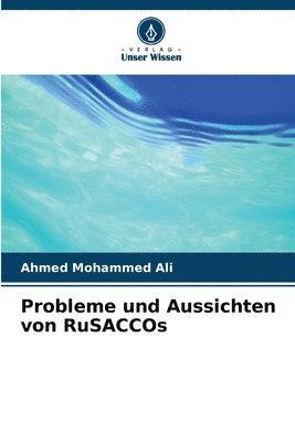 Probleme und Aussichten von RuSACCOs 1