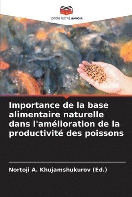 bokomslag Importance de la base alimentaire naturelle dans l'amlioration de la productivit des poissons