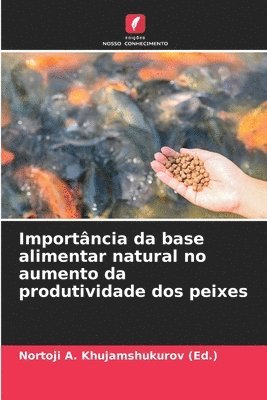 bokomslag Importncia da base alimentar natural no aumento da produtividade dos peixes