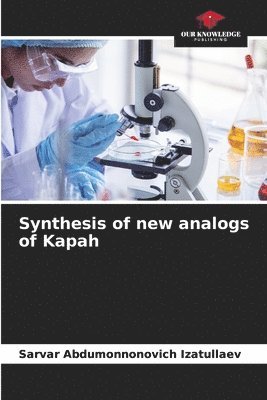 bokomslag Synthesis of new analogs of Kapah