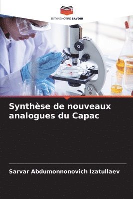 Synthse de nouveaux analogues du Capac 1