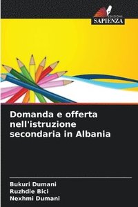 bokomslag Domanda e offerta nell'istruzione secondaria in Albania