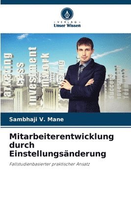 bokomslag Mitarbeiterentwicklung durch Einstellungsnderung