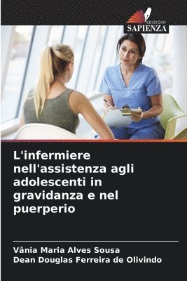 L'infermiere nell'assistenza agli adolescenti in gravidanza e nel puerperio 1