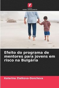 bokomslag Efeito do programa de mentores para jovens em risco na Bulgria