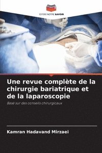 bokomslag Une revue complte de la chirurgie bariatrique et de la laparoscopie