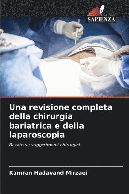 Una revisione completa della chirurgia bariatrica e della laparoscopia 1