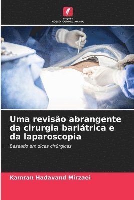 bokomslag Uma reviso abrangente da cirurgia baritrica e da laparoscopia