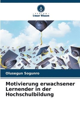 bokomslag Motivierung erwachsener Lernender in der Hochschulbildung