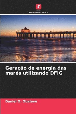 Gerao de energia das mars utilizando DFIG 1