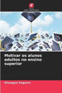 bokomslag Motivar os alunos adultos no ensino superior