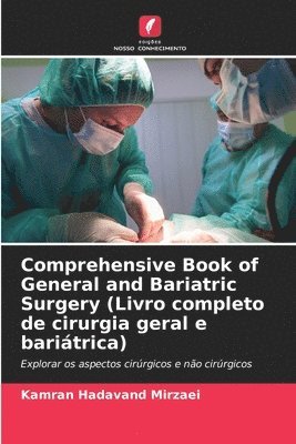 bokomslag Comprehensive Book of General and Bariatric Surgery (Livro completo de cirurgia geral e baritrica)