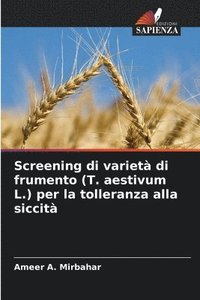 bokomslag Screening di variet di frumento (T. aestivum L.) per la tolleranza alla siccit