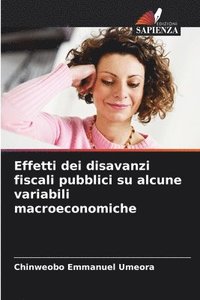 bokomslag Effetti dei disavanzi fiscali pubblici su alcune variabili macroeconomiche