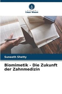 bokomslag Biomimetik - Die Zukunft der Zahnmedizin