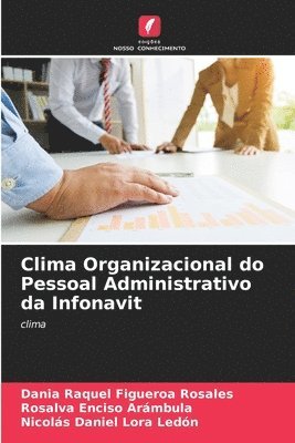 Clima Organizacional do Pessoal Administrativo da Infonavit 1