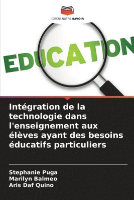 bokomslag Intgration de la technologie dans l'enseignement aux lves ayant des besoins ducatifs particuliers