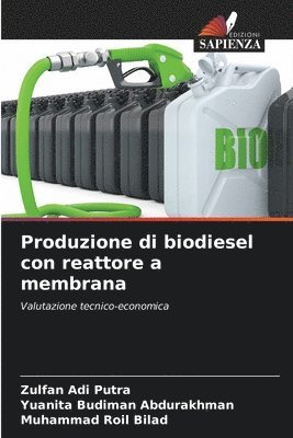 Produzione di biodiesel con reattore a membrana 1