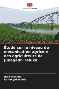 bokomslag Étude sur le niveau de mécanisation agricole des agriculteurs de Junagadh Taluka