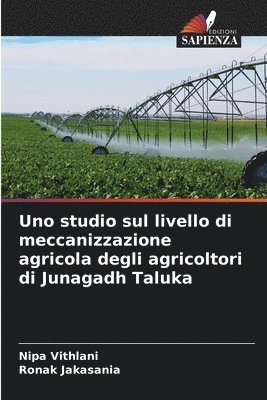 Uno studio sul livello di meccanizzazione agricola degli agricoltori di Junagadh Taluka 1