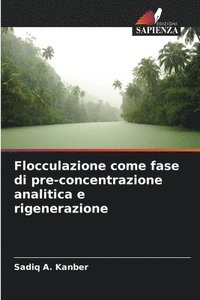 bokomslag Flocculazione come fase di pre-concentrazione analitica e rigenerazione