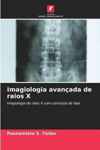 bokomslag Imagiologia avanada de raios X