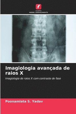 Imagiologia avanada de raios X 1